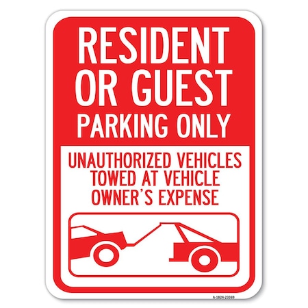 Signmission Parking Restriction Resident or Guest Parking Only Unauthorized Vehicles Towed at Own, A-1824-23369 A-1824-23369